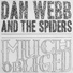 Dan Webb And The Spiders