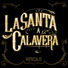 La Santa Calavera feat. Ariel Varnerin