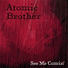 Atomic Brother