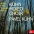 Kühn Mixed Choir, Pavel Kühn, Milada Jirglová, Milada Čejková, Vladimír Doležal, Karel Průša