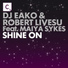 DJ Eako, Robert Livesu feat. Maiya Sykes