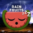 Rain Fruits Sounds