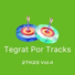 Tegrat Por-Tracks