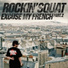 Rockin' Squat feat. Dj Nixon, Vald, Le Célèbre Bauza, Grödash, Mr Agaz, L'Uzine, TonyToxik, Playad, F.a.s.k, Nord, T, LowSchool, Wush