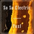 So So Electric