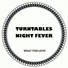 Turntables Night Fever