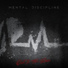 Mental Discipline feat. Mental Exile