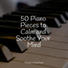 Easy Listening Music, PianoDreams, Classical Piano Music Masters