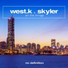 West.K feat. Skyler