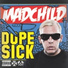 Madchild feat. Dilated Peoples, Bishop Lamont, D-Sisive