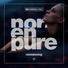 Nora En Pure