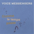 Voice Messengers, Stéphane Cochet