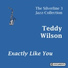 Teddy Wilson and His Orchestra (vocal chorus Thelma Carpenter)