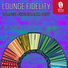Lounge Fidelity