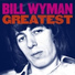 Bill Wyman - A Stone Alone: The Solo Anthology 1974-2002 CD1 (2006)