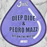 Deep Djoe, Pedro Mazz