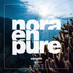 Nora En Pure