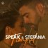 Speak & Stefania