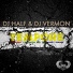 DJ HaLF & DJ Vermon