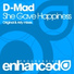 D-Mad & Arty vs. Beat Service meets. Tucandeo feat. Manon Polare — She Gave Happiness Waiting For The Sun (Dj Tener Mash Up