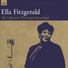 Ella Fitzgerald (with B.Carter (a-sax), H.Edison (tr), G.Auld (t-sax), J.Jones (p), J.Collins (g), B.West (b), L.Bellson (d)