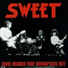Sweet(1974-Desolation Boulevard)