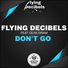 Flying Decibels feat. Olya Gram