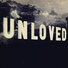 Unloved