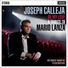 Joseph Calleja, BBC Concert Orchestra, Steven Mercurio