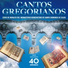 Coro de Monjes del Monasterio de Silos feat. Ismael Fernandez de la Cuesta