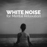 Meditation Awareness, Natural White Noise for Sleep, Relaxation, Spa and Healing, Sounds of Nature White Noise for Mindfulness, Meditation and Relaxation, White Noise New Age Calming Music, Natural White Noise for Babies, White Noise Research, White Noise Meditation, Sleep Sounds White Noise, Soothing White Noise for Sleeping Babies, White Noise For Baby Sleep, Sounds for Study, Static Therapy Research, Relaxing Sounds of Nature White Noise Waheguru, The Sleep Study, Binaural Beats Brain Waves Isochronic Tones Brain Wave Entrainment, Baby Sleep, Lullaby Land, White Noise 2015, The Sounds Research Forum, The Noise Remedy Experiment, White Noise Therapy, Outside Broadcast Recordings, Soothing White Noise for Relaxation, Relax Meditate Sleep