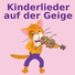 Lieder für Kinder, Deutsche Kinderlieder feat. Kindergarten Melodien