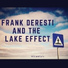 Frank Deresti and the Lake Effect
