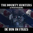 The Bounty Hunters feat. Johannes Rypma, Piter Wilkens