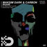 Maksim Dark, Carbon