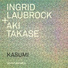 Ingrid Laubrock, Aki Takase