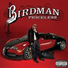 Birdman feat. Drake, Bun B