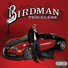 Birdman; Lil Wayne; Rick Ross; Mack Maine