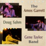 The Amos Garrett Doug Sahm Gene Taylor Band