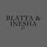 Blatta & Inesha