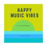 Happy Music Vibes