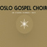 Oslo Gospel Choir feat. Værnes Gro Myhren