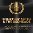 Somethin' Smith, The Redheads