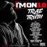 Trae tha Truth feat. Gary Clark Jr., Mark Morrison, E-40, Styles P, G-Eazy, Chamillionaire, Rick Ross, Fabolous, Snoop Dogg, DRAM, Curren$y, Royce da 5'9", Tee Grizzley, Dave East, T.I.