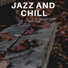 Jazz and Chill