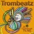 Trombeatz feat. Humberto Ramirez, Anthony Carrillo, Luis Rafael Torres