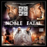 Young Noble, Hussein Fatal Of The Outlawz feat. Kastro