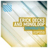 Erick Decks, Monoloop