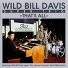 Wild Bill Davis Super Trio feat. Wild Bill Davis, Plas Johnson & Butch Miles feat. Wild Bill Davis, Plas Johnson, Butch Miles