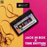 Jack In Box & Time Rhythm